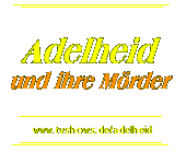 Adelheid und ihre Mörder